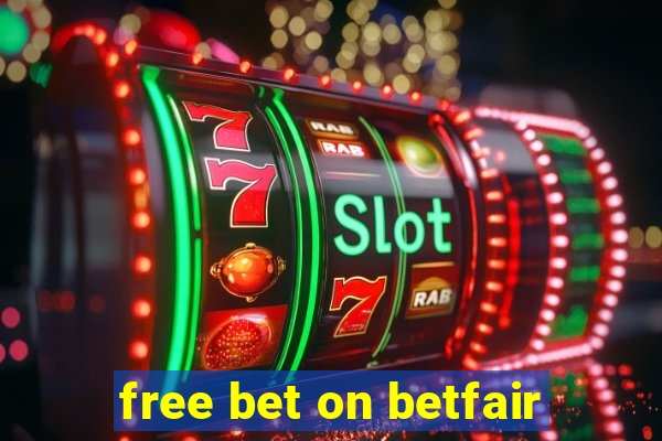 free bet on betfair